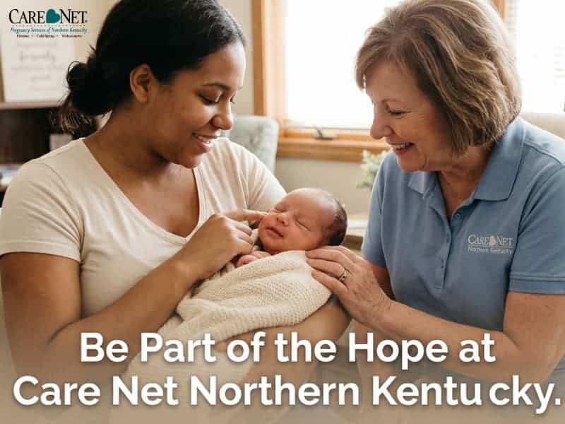 Be Part of the Hope at Care Net Northern Kentucky